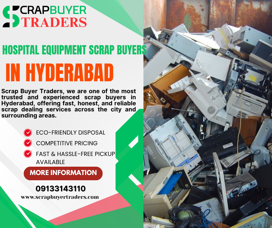 Hospital Equipment Scrap Buyers in Hyderabad