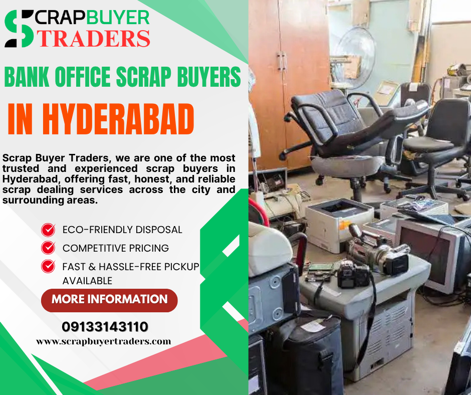 Bank Office Scrap Buyers in Hyderabad